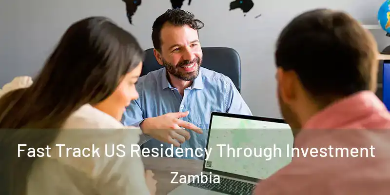  Fast Track US Residency Through Investment Zambia