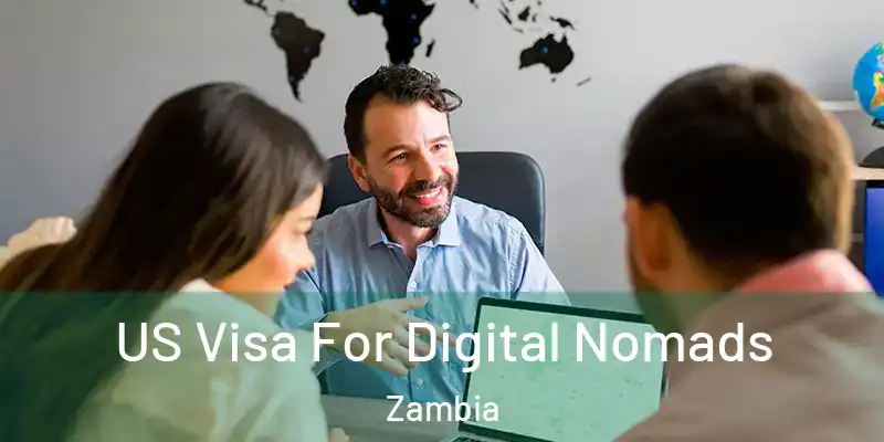  US Visa For Digital Nomads Zambia