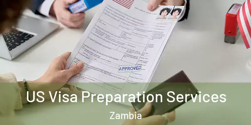  US Visa Preparation Services Zambia